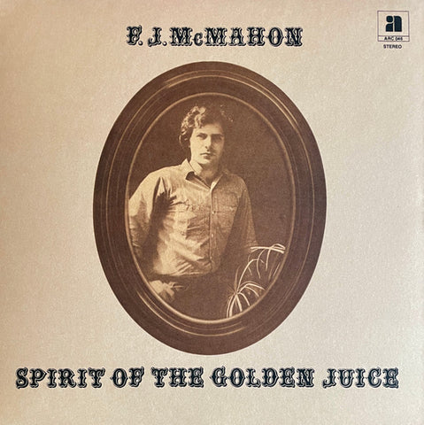 F. J. McMahon - Spirit Of The Golden Juice - LP - Anthology Recordings - ARC 046