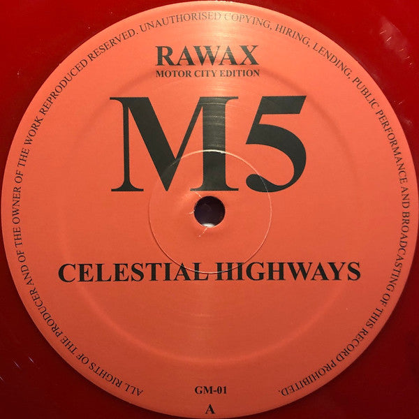 M5 - Celestial Highways - 12" - Rawax Motor City Edition ‎- GM-01