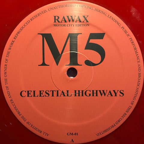 M5 - Celestial Highways - 12" - Rawax Motor City Edition ‎- GM-01