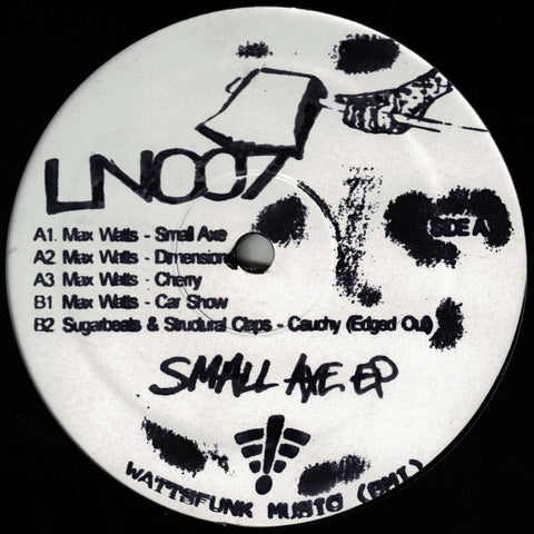 Max Watts - Small Axe EP - 12" - Limited Network - LN007