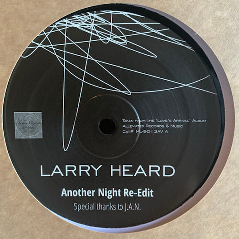 Larry Heard - Another Night (Re-Edit) - 12" - Alleviated Records - ML-90