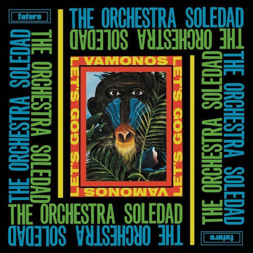 The Orchestra Soledad - Vamonos / Let's Go! - LP - BBE - BBE401ALP