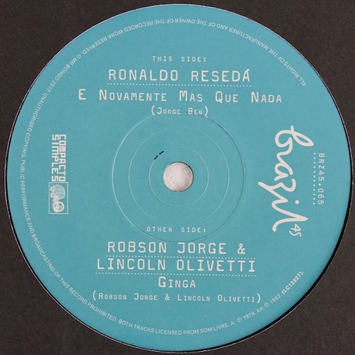 Ronaldo Resedá / Robson Jorge & Lincoln Olivetti - E Novamente Mas Que Nada / Ginga - 7" - Mr Bongo - BRZ45.065